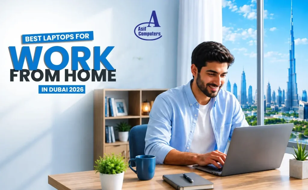Best Laptops for Work From Home in Dubai